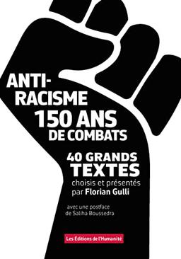 Antiracisme : 150 ans de combats : 40 grands textes