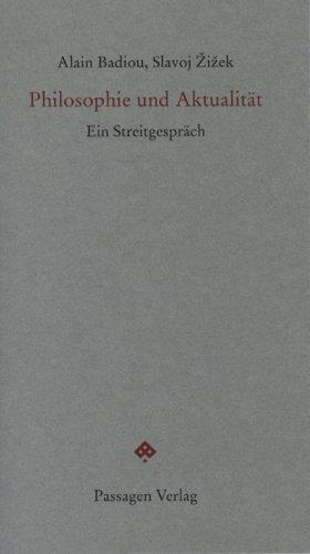 Philosophie und Aktualität: Ein Streitgespräch