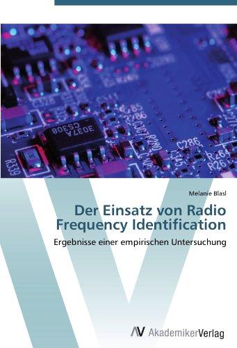 Der Einsatz von Radio Frequency Identification: Ergebnisse einer empirischen Untersuchung