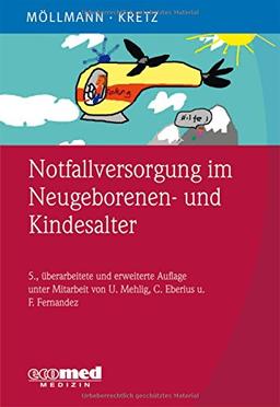 Notfallversorgung im Neugeborenen- und Kindesalter