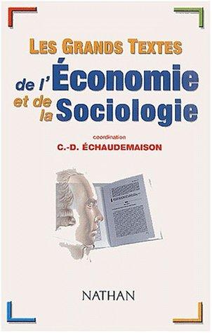 Les grands textes de l'économie et de la sociologie