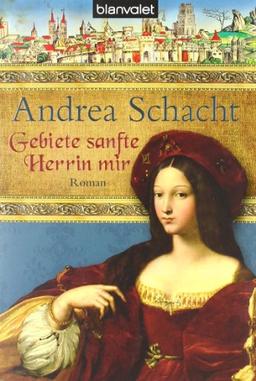 Gebiete sanfte Herrin mir: Roman