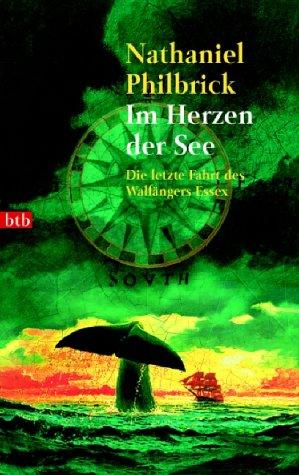 Im Herzen der See. Die letzte Fahrt des Walfängers Essex.