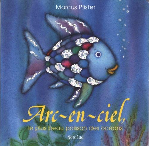 Arc-en-ciel, le plus beau poisson des océans