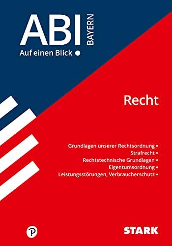 STARK Abi - auf einen Blick! Wirtschaft/Recht Bayern: Recht (STARK-Verlag - Auf einen Blick!)