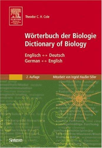 Wörterbuch der Biologie/Dictionary of Biology: Englisch-Deutsch German-English