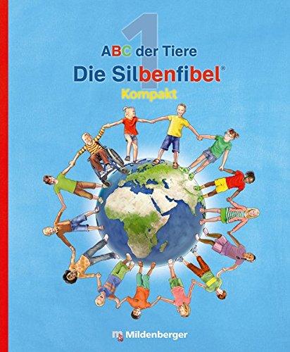 ABC der Tiere 1 - Silbenfibel® Kompakt · Neubearbeitung: Förderausgabe