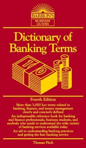 Dictionary of Banking Terms (Barron's Business Guides)