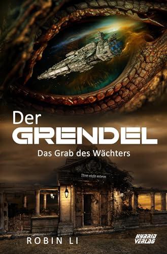 Der Grendel: Das Grab des Wächters