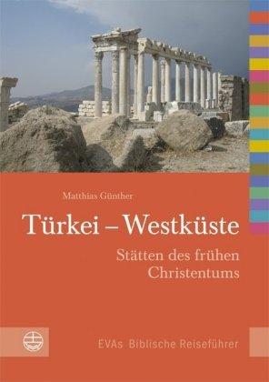 Türkei - Westküste: Stätten des frühen Christentums