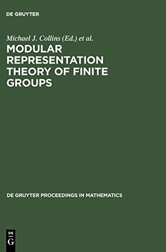 Modular Representation Theory of Finite Groups: Proceedings of a Symposium held at the University of Virginia, Charlottesville, May 8-15, 1998 (De Gruyter Proceedings in Mathematics)