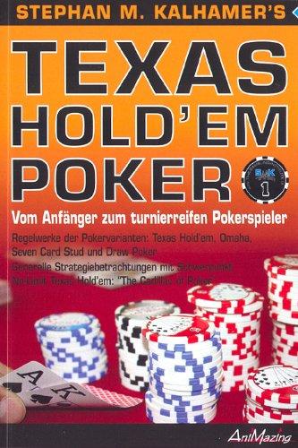 Texas Hold'em Poker: Vom Anfänger zum Turnierreifen Pokerspieler