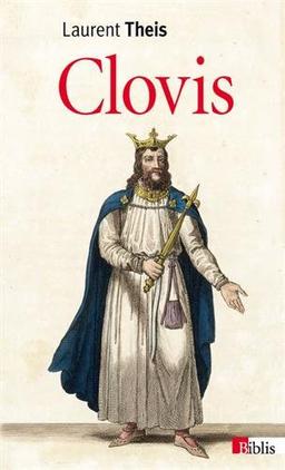 Clovis : de l'histoire au mythe