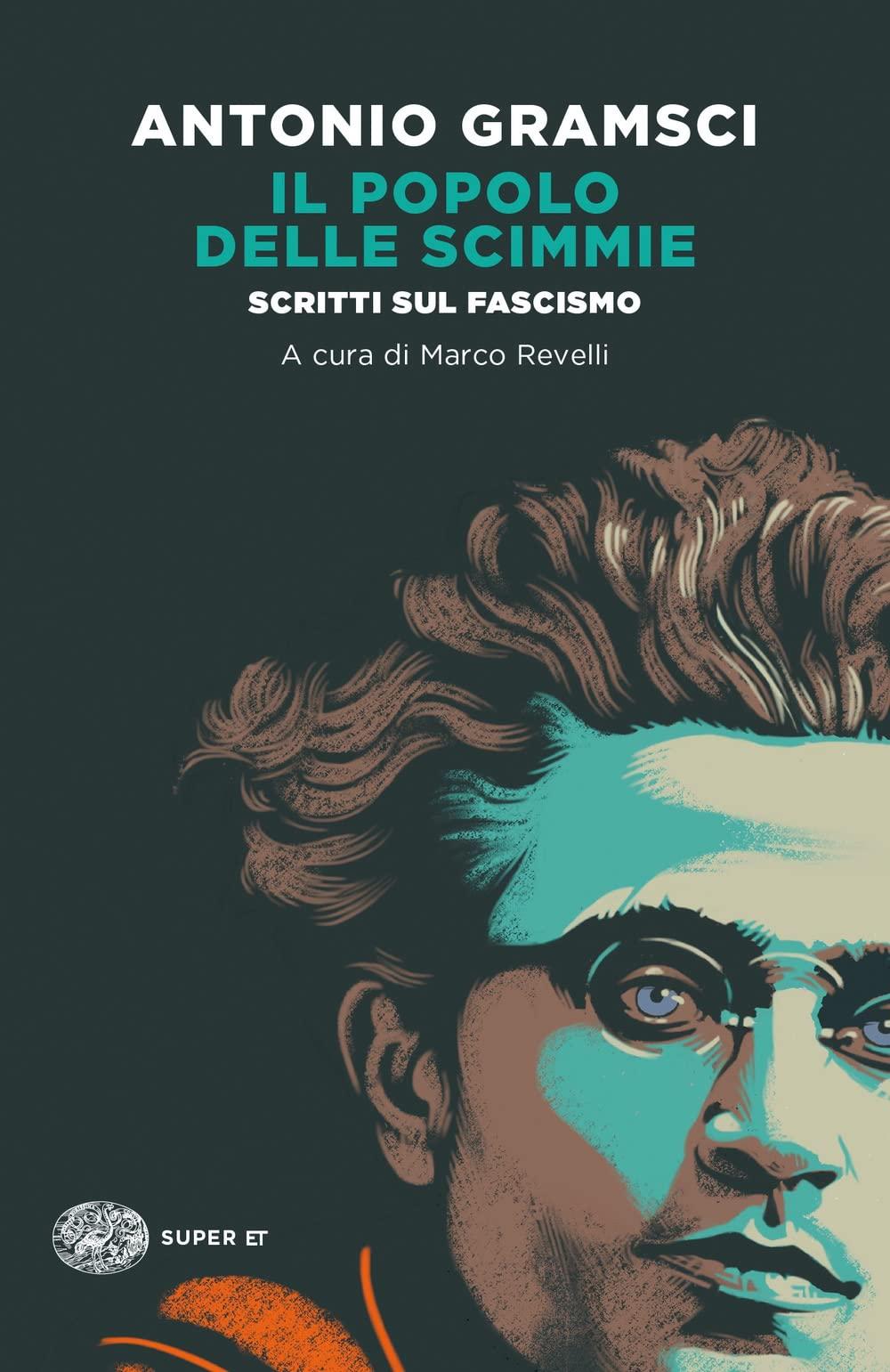 Il popolo delle scimmie. Scritti sul fascismo (Super ET)