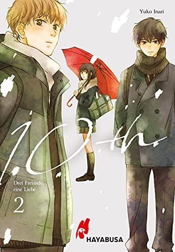 10th - Drei Freunde, eine Liebe 2: Fesselnder Romance-Manga über Krankheit, Liebe und den Weg zu sich selbst. In drei Bänden abgeschlossen! (2)