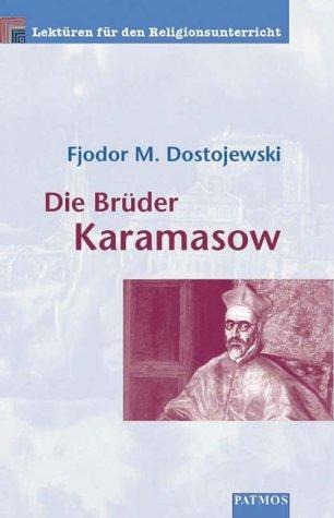 Die Brüder Karamasow / Die Auflehnung / Der Großinquisitor. Lektüren für den Religionsunterricht. (Lernmaterialien)