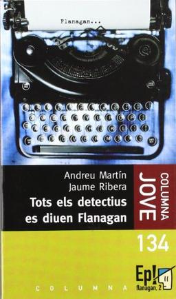 Tots els detectius es diuen Flanagan (BIBLIOTECA FLANAGAN (COLUMNA))