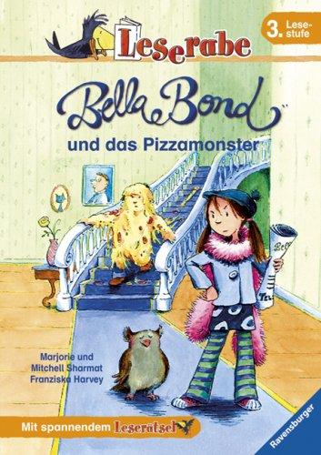 Leserabe. 3. Lesestufe: Bella Bond und das Pizzamonster