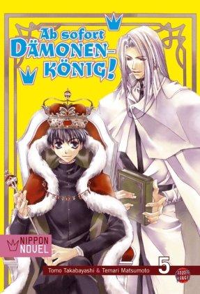 Ab sofort Dämonenkönig! (Nippon Novel), Band 5