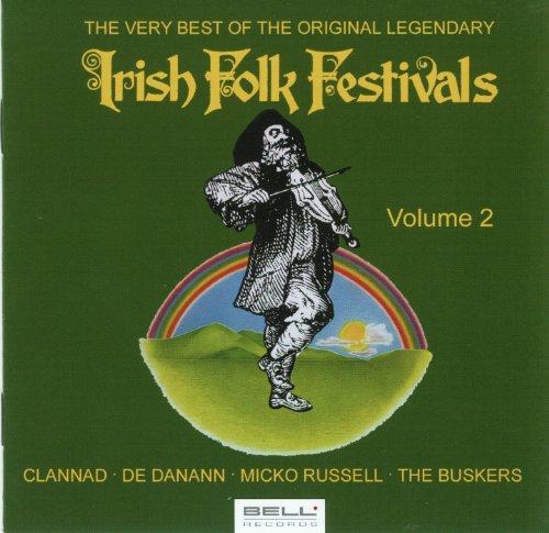 The Very Best of the Original Legendary Irish Folk Festival Vol. 2