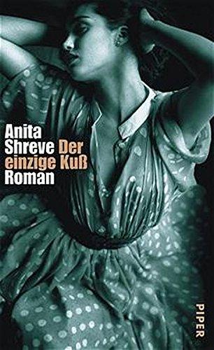 Der einzige Kuß: Roman