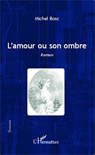 L'amour ou son ombre