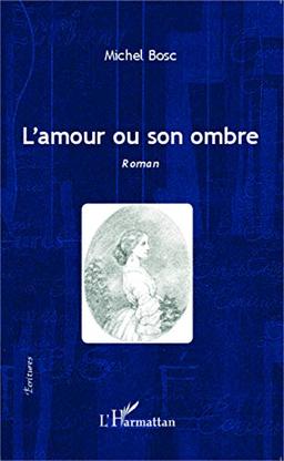 L'amour ou son ombre