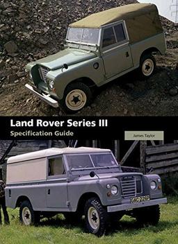 Land Rover Series III Specification Guide