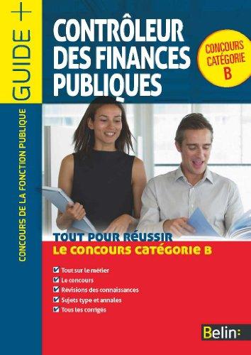 Contrôleur des finances publiques : tout pour réussir le concours catégorie B