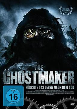 The Ghostmaker - Fürchte das Leben nach dem Tod