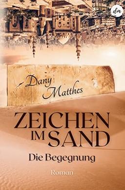 Zeichen im Sand: Die Begegnung