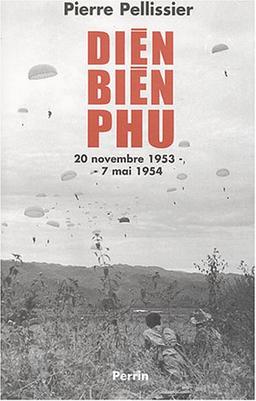 Diên Biên Phu : 20 novembre 1953-7 mai 1954