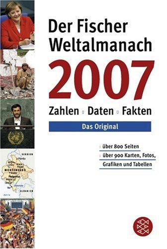 Der Fischer Weltalmanach 2007. Zahlen, Daten, Fakten