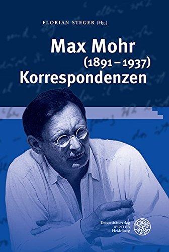 Max Mohr (1891-1937) Korrespondenzen (Jahrbuch Literatur und Medizin. Beihefte)