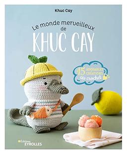 Le monde merveilleux de Khuc Cay : 15 adorables créations au crochet