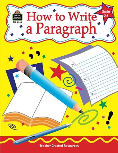 How to Write a Paragraph, Grades 3-5