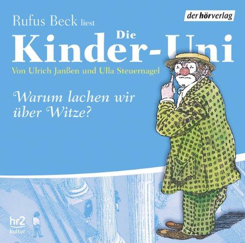 Die Kinder-Uni. Warum lachen wir über Witze? Sonderausgabe. CD