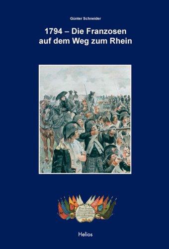 1794 - Die Franzosen auf dem Weg zum Rhein