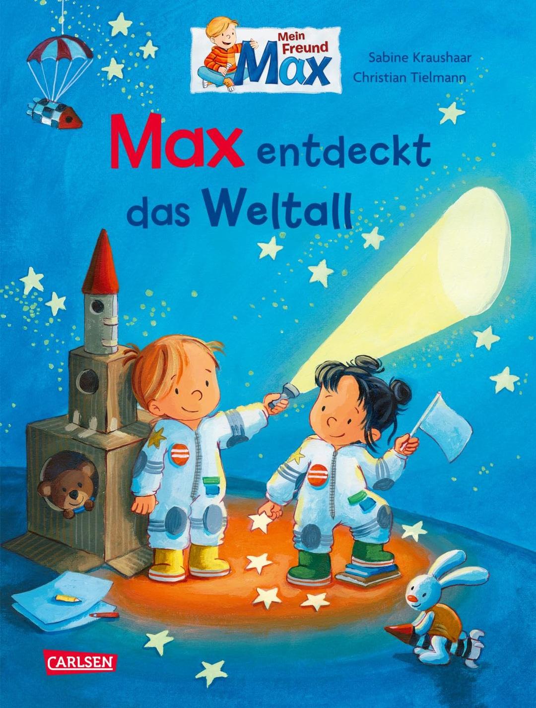 Max-Bilderbücher: Max entdeckt das Weltall: Spannendes Bilderbuch für Kinder ab 3 Jahre | mit vielen Infos über den Weltraum