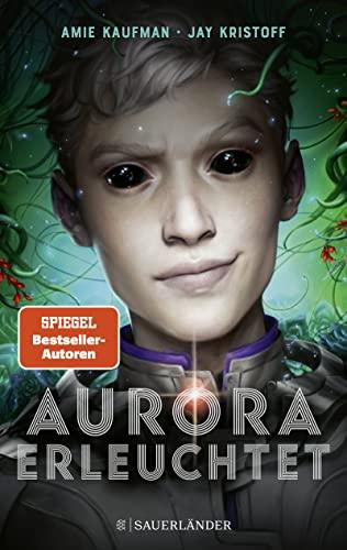 Aurora erleuchtet: Band 3 (Aurora Rising, Band 3)