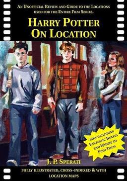 Harry Potter on Location (Standard Edition): including Fantastic Beasts and Where to Find Them