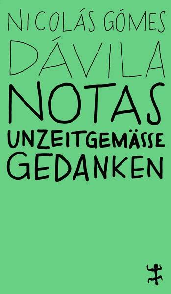 Notas: Unzeitgemäße Gedanken (MSB Paperback)