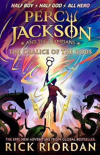 Percy Jackson and the Olympians: The Chalice of the Gods: (A BRAND NEW PERCY JACKSON ADVENTURE) (Percy Jackson and The Olympians, 6)