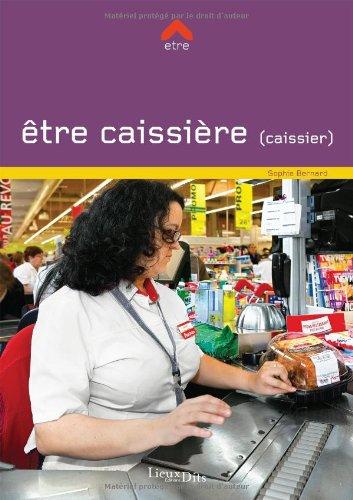 Etre caissière (caissier)