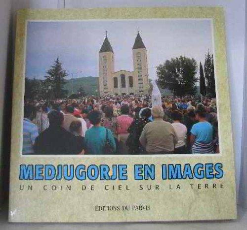 Medjugorje en images un coin de ciel sur la terre