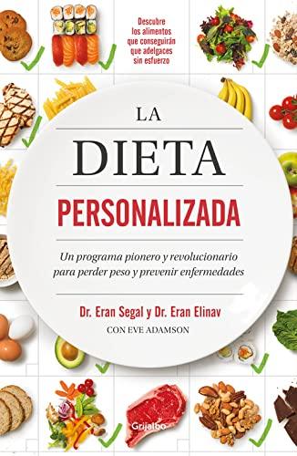 Dieta personalizada, La: Un programa pionero y revolucionario para perder peso y prevenir enfermedades (Nutrición y dietas)