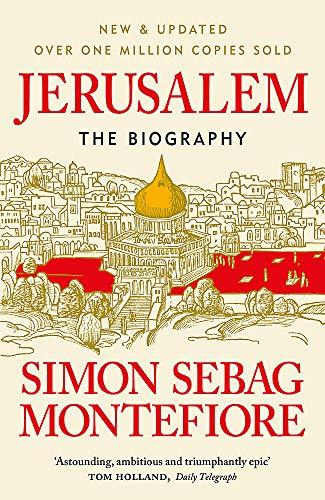 Jerusalem: The Biography