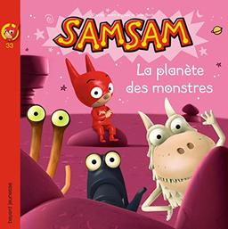 SamSam. Vol. 33. La planète des monstres