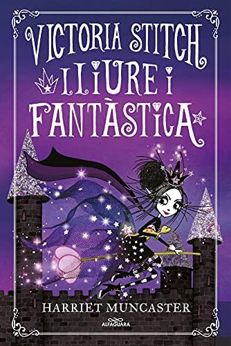 La Victoria Stitch 2 - Lliure i fantástica: Un llibre màgic de l'univers de la Isadora Moon! (Harriet Muncaster, Band 2)