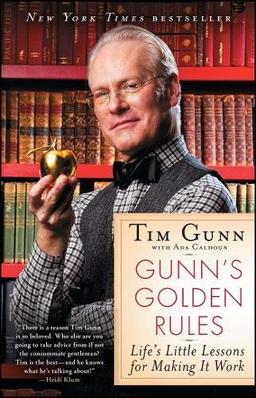 Gunn's Golden Rules: Life's Little Lessons for Making It Work